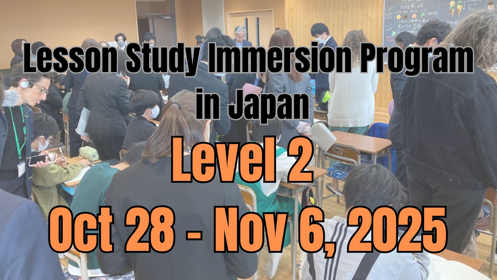 Invitation to the IMPULS-Lesson Study Alliance 2025 Lesson Study Immersion Program session 2, October 28 to November 6, 2025